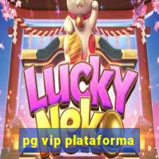 pg vip plataforma